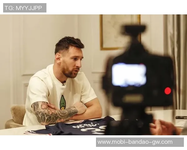 梅西专访即将发布深度解析离开巴萨后的新生活与未来展望 梅西专访即将发布深度解析离开巴萨后的新生活与未来展望